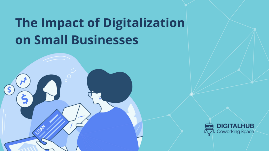 The Impact of Digitalization on Small Businesses